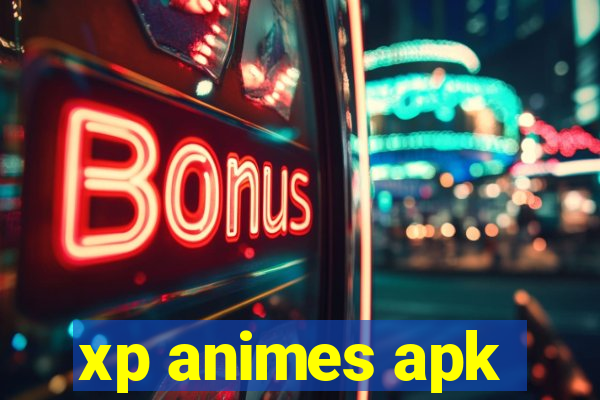 xp animes apk